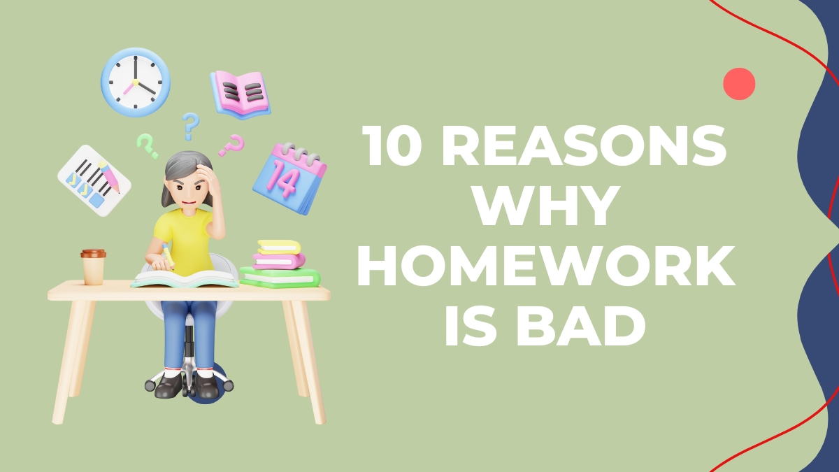 10 reasons why homework is bad for students